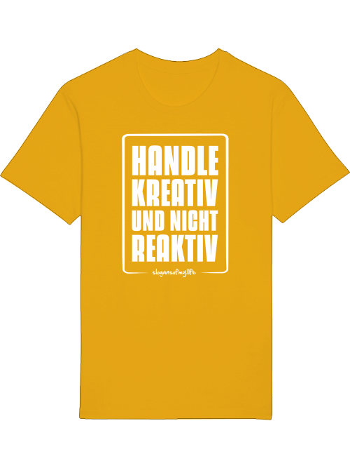 T-Shirt "Handle kreativ..."