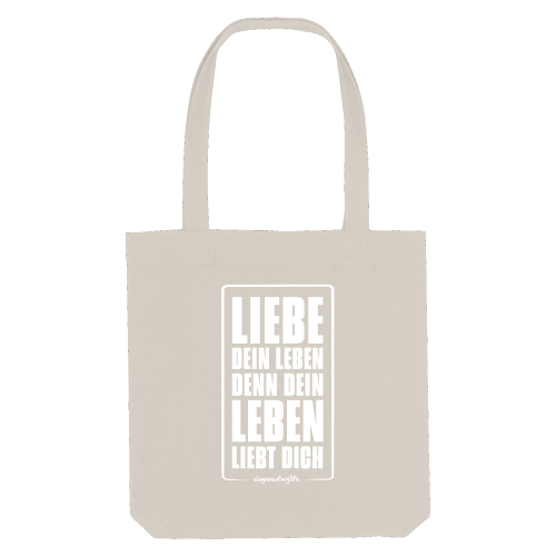 Tasche "Liebe Dein Leben..."