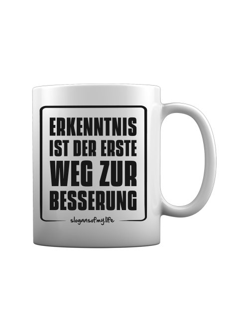 Tasse "Erkenntnis..."