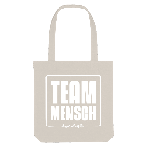 Tasche "Team Mensch..."