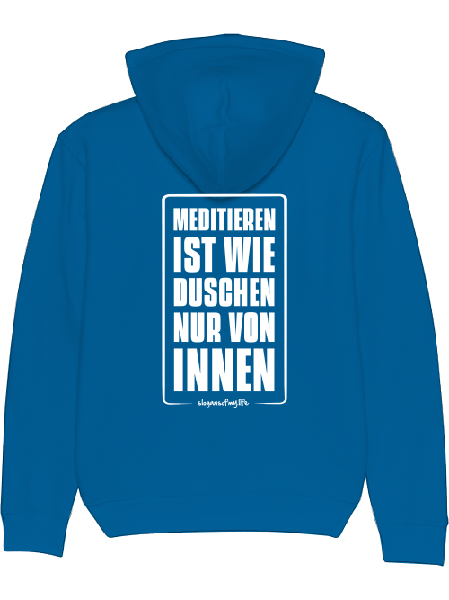 Hoodie "Meditieren ist..."