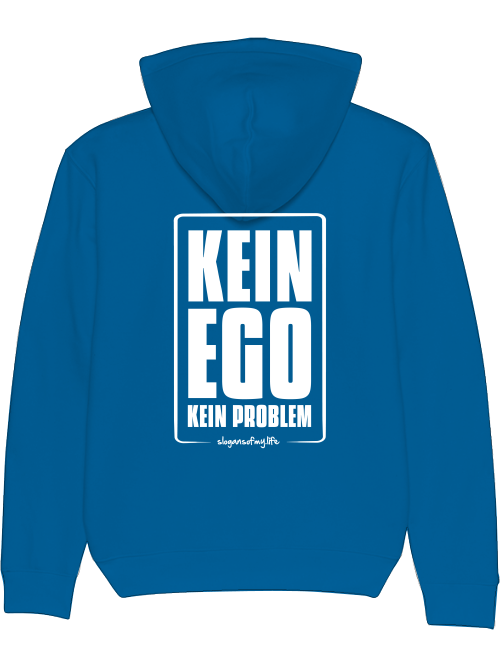 Hoodie "Kein Ego..."