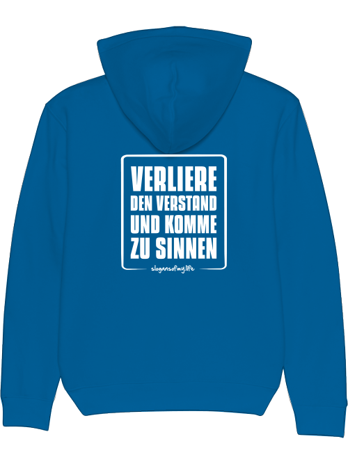 Hoodie "Verliere den Verstand..."