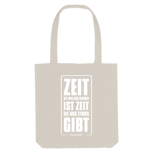 Tasche "Zeit die wir uns nehmen..."