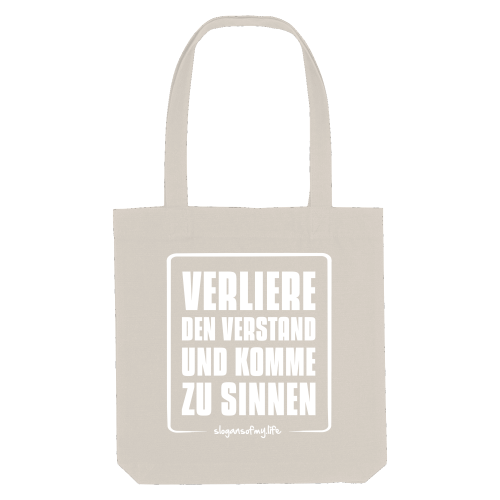 Tasche "Verliere den Verstand..."