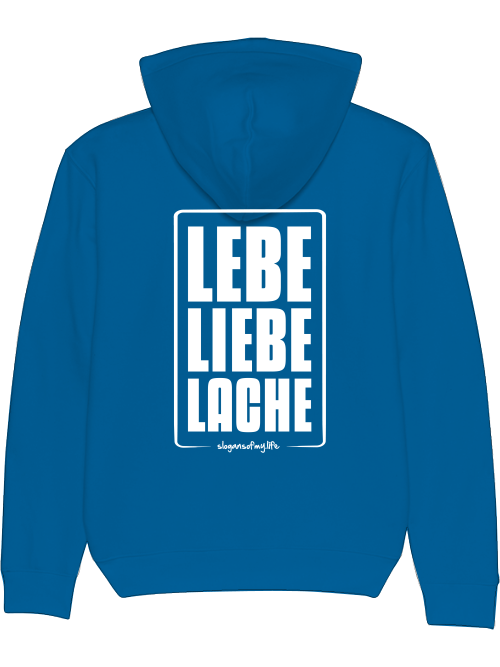 Hoodie "Lebe Liebe Lache..."