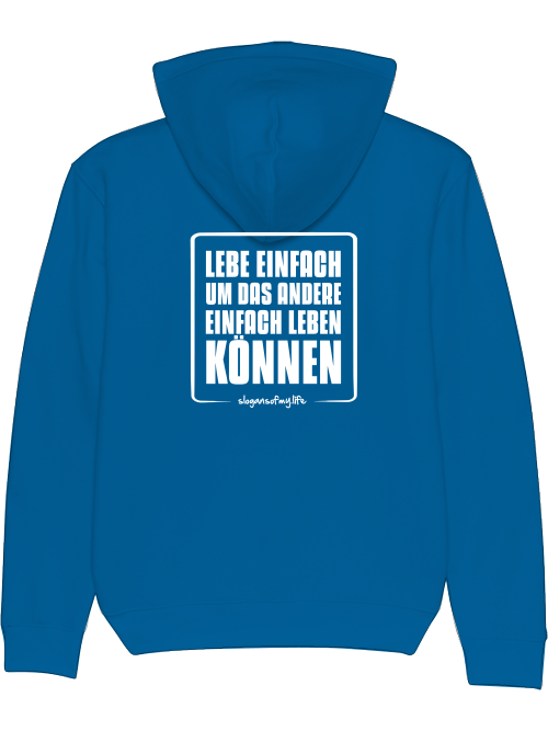 Hoodie "Lebe einfach..."