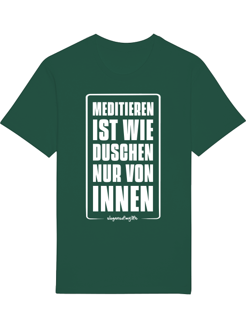 T-Shirt "Meditieren ist..."