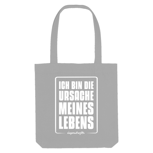 Tasche "Ich bin die Ursache..."