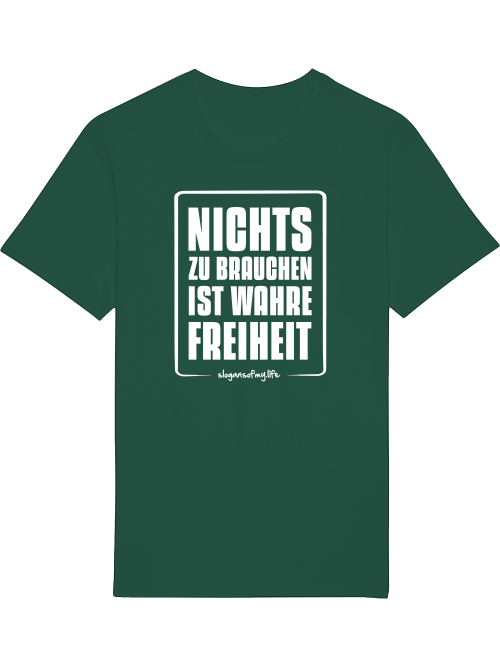 T-Shirt "Wahre Freiheit..."