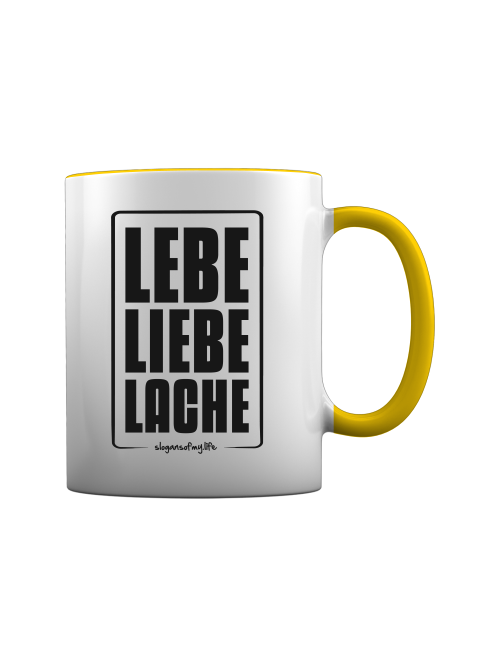 Tasse "Lebe Liebe Lache..."