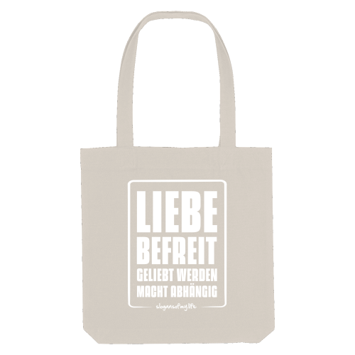 Tasche "Liebe befreit..."