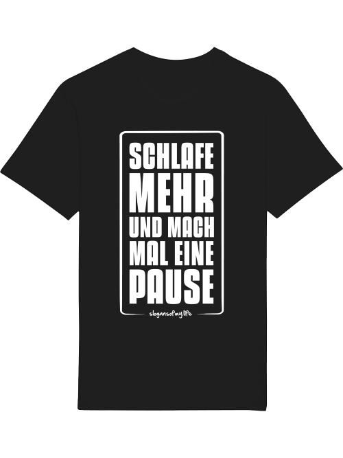 T-Shirt "Schlafe mehr..."
