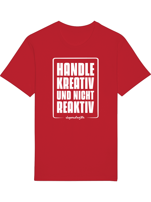 T-Shirt "Handle kreativ..."