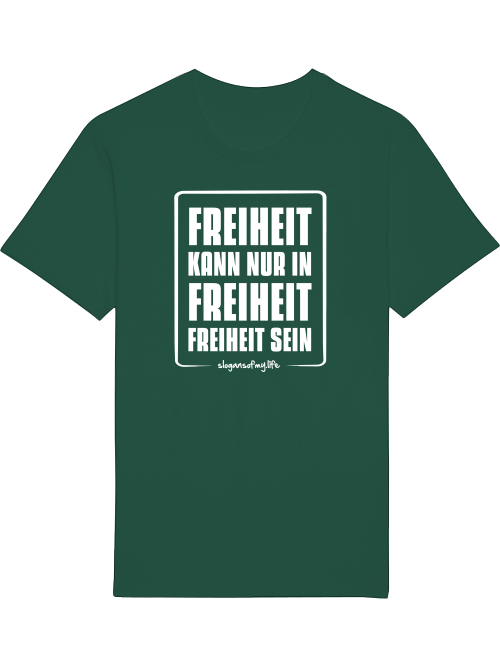 T-Shirt "Freiheit..."