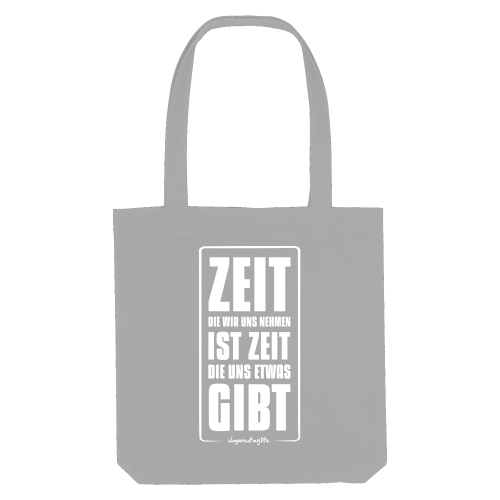 Tasche "Zeit die wir uns nehmen..."