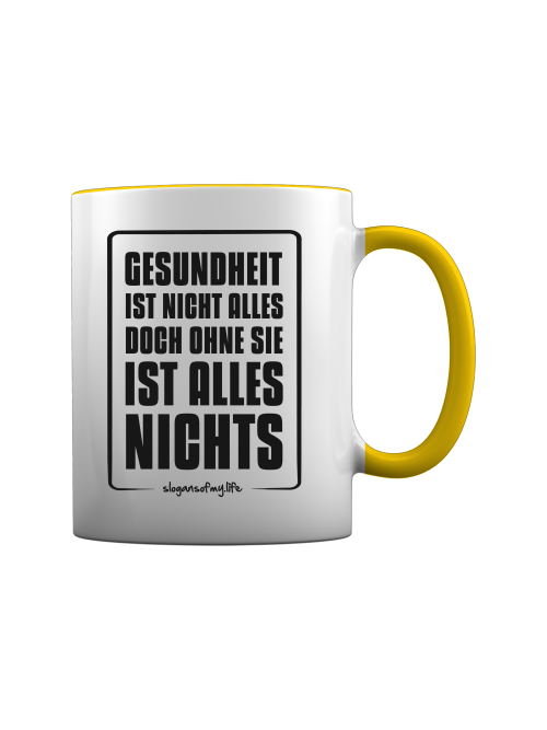 Tasse "Gesundheit ist..."