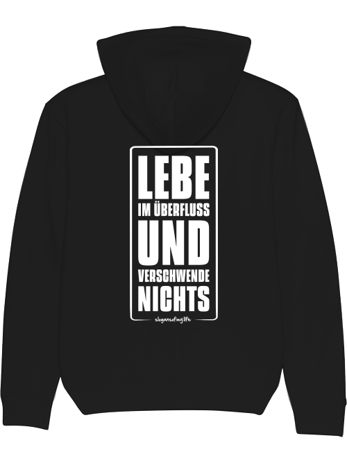 Hoodie "Lebe im Überfluss..."
