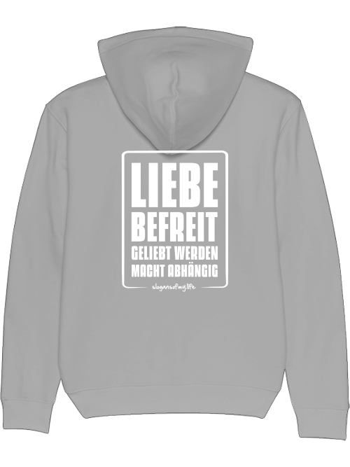 Hoodie "Liebe befreit..."