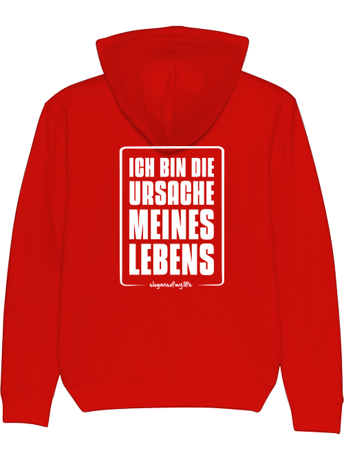 Hoodie "Ich bin die Ursache..."