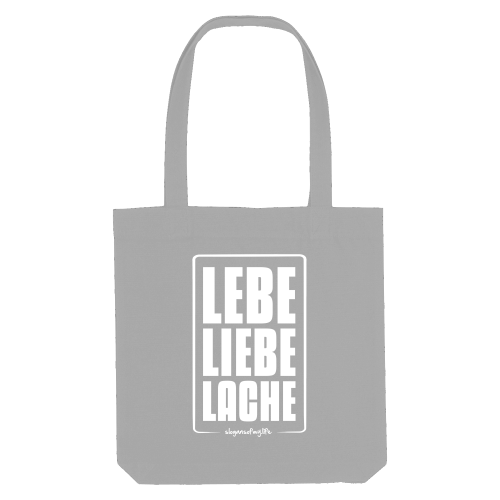 Tasche "Lebe Liebe Lache..."