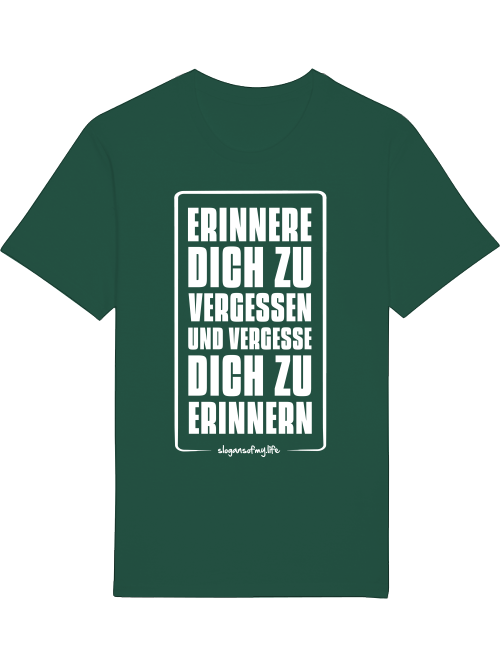 T-Shirt "Erinnere Dich..."