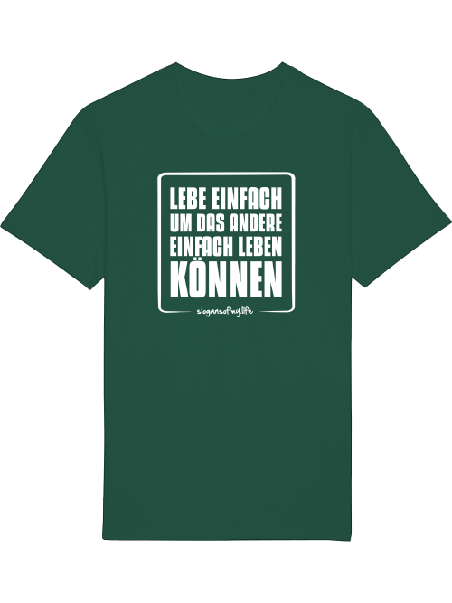 T-Shirt "Lebe einfach..."