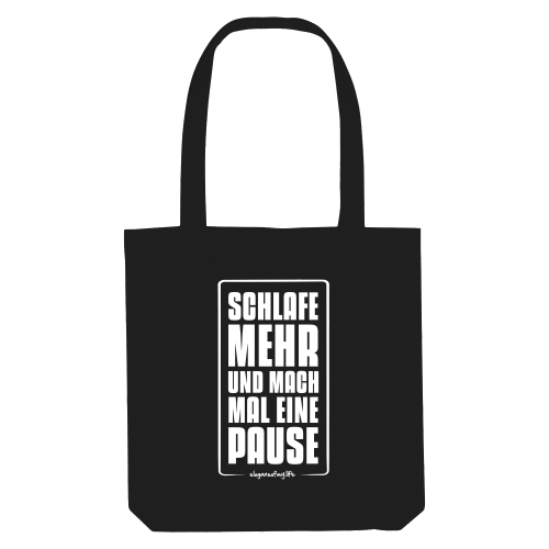Tasche "Schlafe mehr..."
