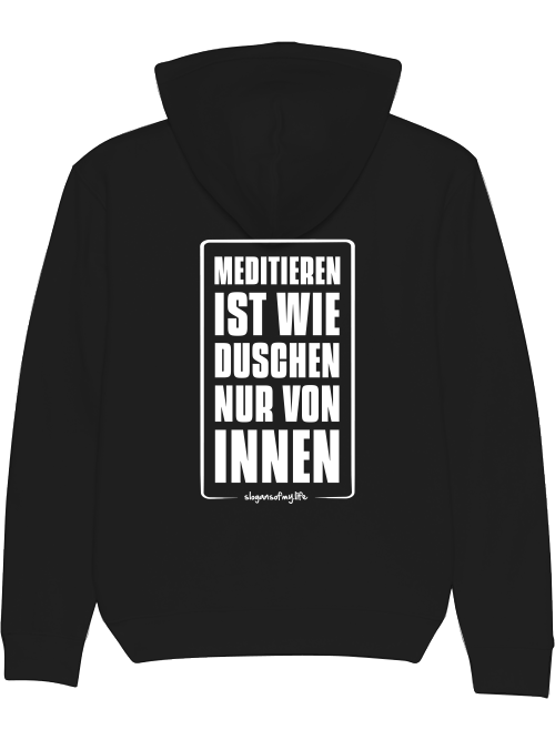 Hoodie "Meditieren ist..."