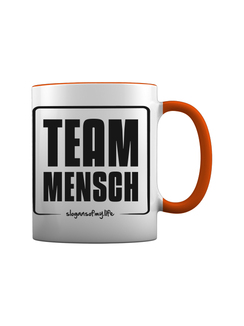 Tasse "Team Mensch..."