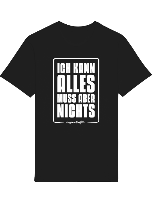 T-Shirt "Ich kann alles..."