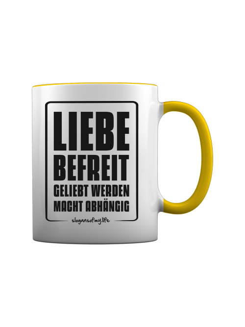 Tasse "Liebe befreit..."