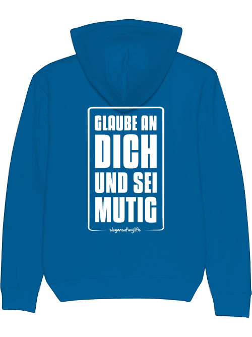 Hoodie "Glaube an Dich..."