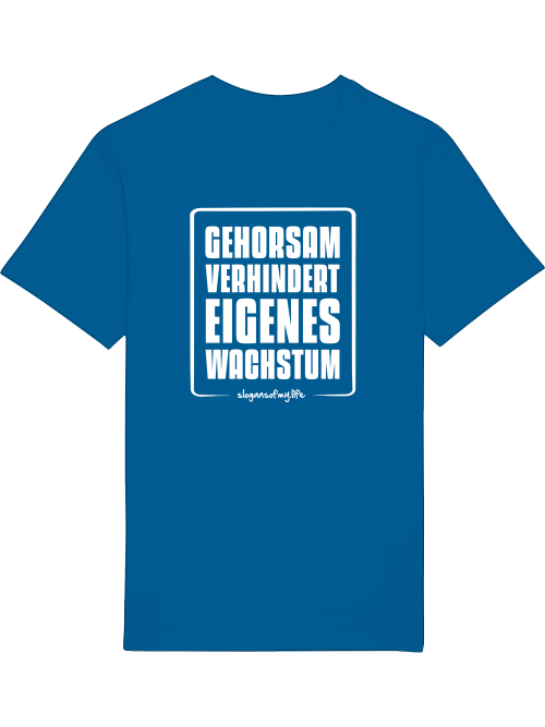 T-Shirt "Gehorsam..."