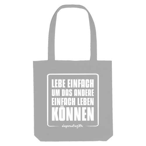 Tasche "Lebe einfach..."