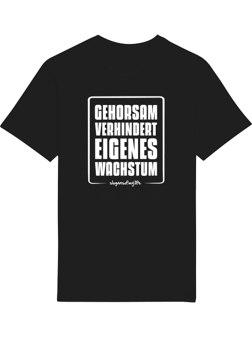 T-Shirt "Gehorsam..."