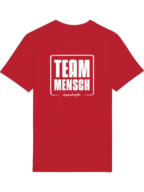T-Shirt "Team Mensch..."