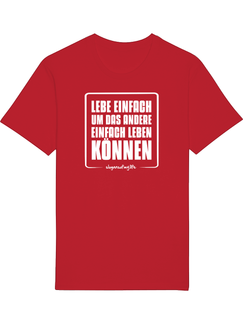 T-Shirt "Lebe einfach..."