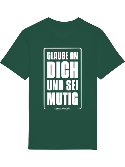 T-Shirt "Glaube an Dich..."