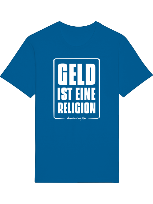 T-Shirt "Geld ist..."