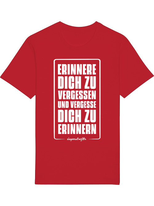 T-Shirt "Erinnere Dich..."