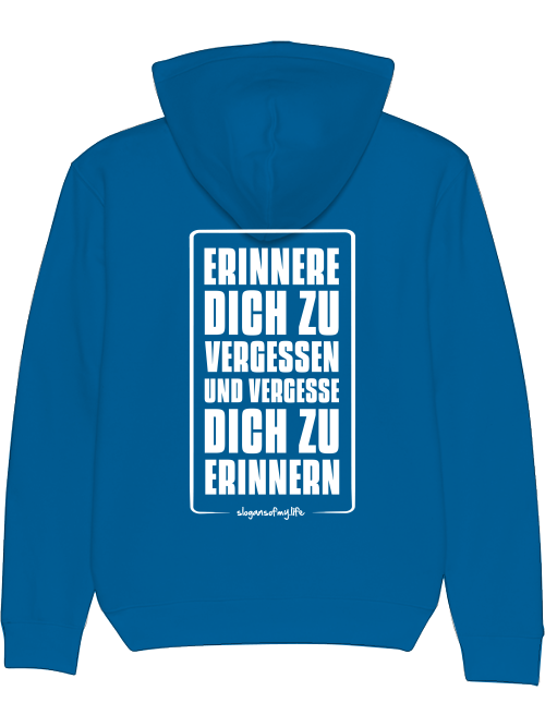 Hoodie "Erinnere Dich..."