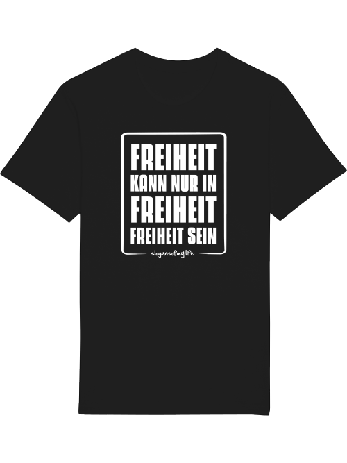 T-Shirt "Freiheit..."