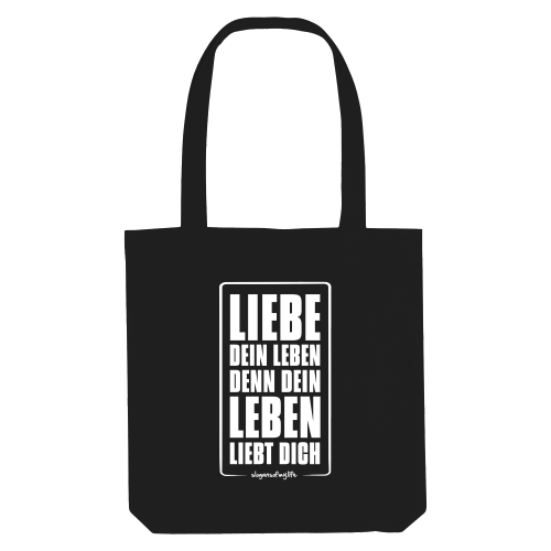 Tasche "Liebe Dein Leben..."