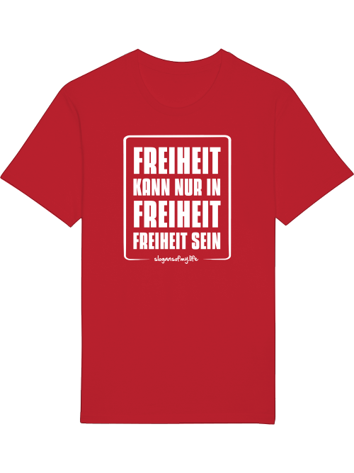 T-Shirt "Freiheit..."
