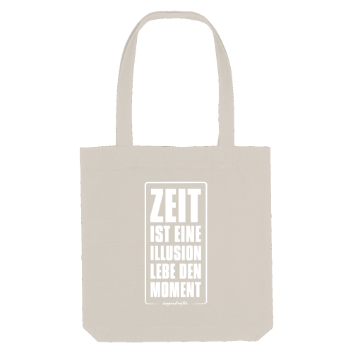 Tasche "Zeit ist eine Illusion..."