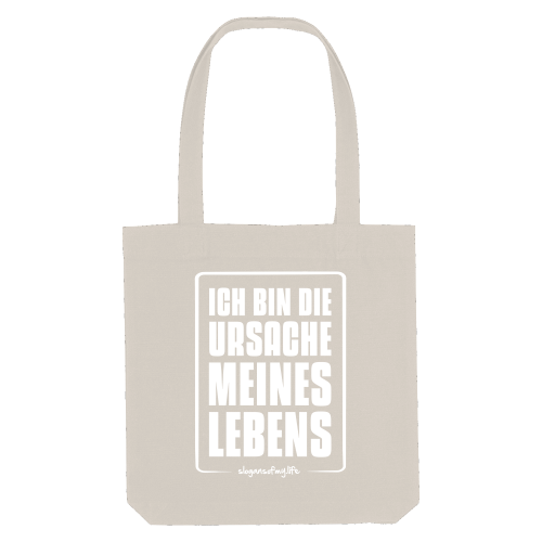 Tasche "Ich bin die Ursache..."