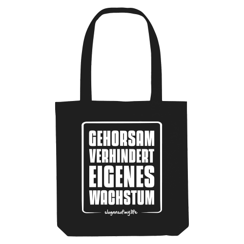 Tasche "Gehorsam..."