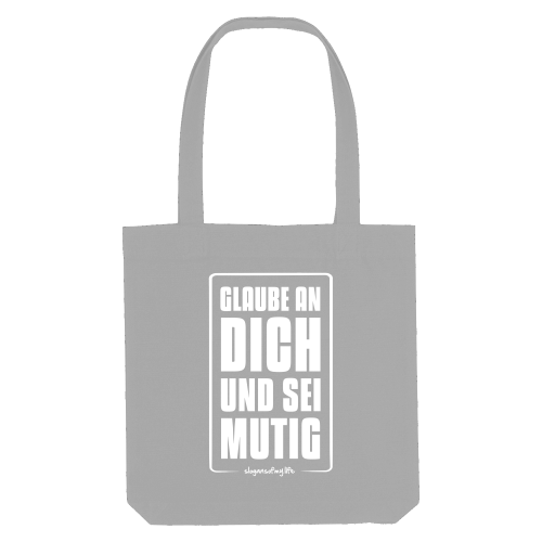 Tasche "Glaube an Dich..."