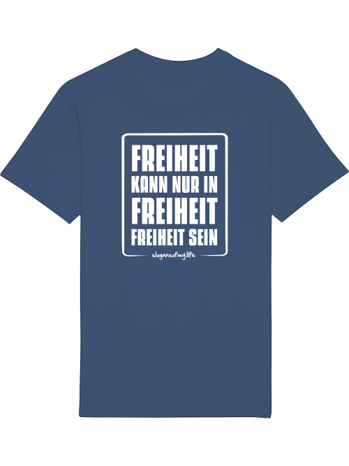 T-Shirt "Freiheit..."